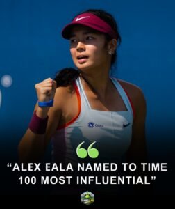 BEYOND THE BASELINE: Alex Eala NAMED TO TIME 100 MOST INFLUENTIAL — A GLOBAL ERA BEGINS 🚨 🇵🇭⚔️🌍