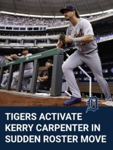 Tigers Activate Kerry Carpenter In Sudden Roster Move