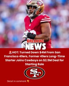 Turned Down $4M From San Francisco 49ers, Former 49ers Long-Time Starter Joins Cowboys on $2.5M Deal for Starting Role