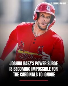 Joshua Baez’s power surge is becoming impossible for the Cardinals to ignore